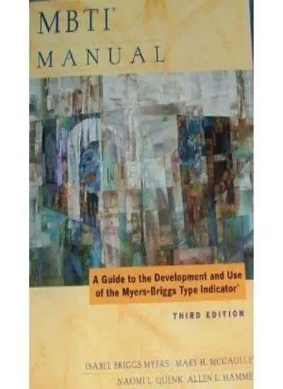 MBTI MANUAL A Guide To The Development And Use Of The Myers 7 78
