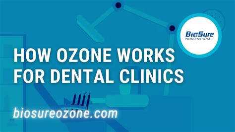 How Ozone Water Works For Dentistry And Dental Clinicsbiosure