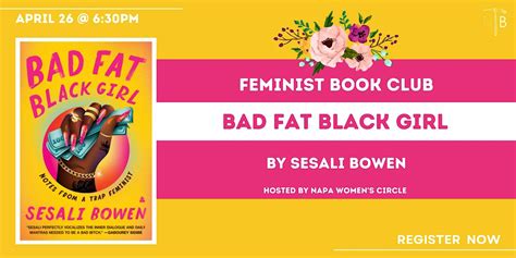 Feminist Book Club Bad Fat Black Girl By Sesali Bowen April 26 2023 Online Event