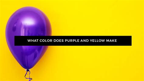 What Color Does Purple And Yellow Make Marketing Access Pass