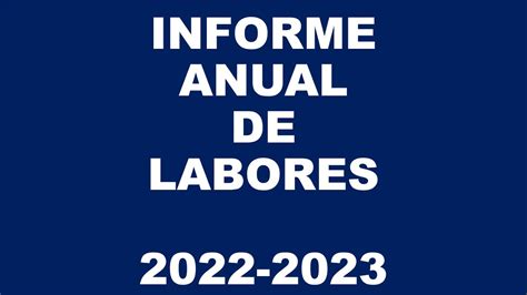 Informe Anual De Labores 2022 2023 Youtube