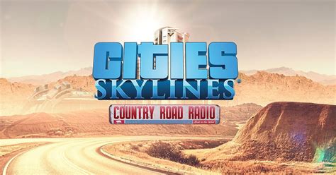 Cities Skylines All Expansions Content And Music Dlcs Ever Released