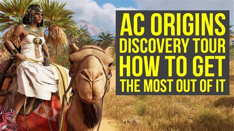 Assassin S Creed Origins Discovery Tour How To Get The Most Out Of It