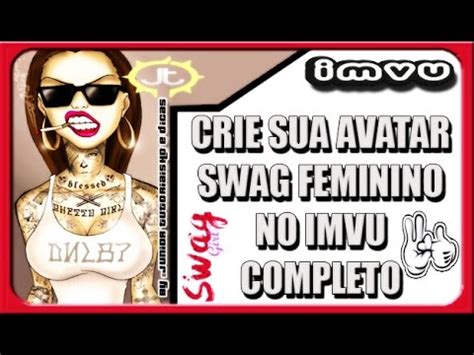 Imvu Como Criar Uma Avatar Swag No Imvu Feminino Super Barato Youtube