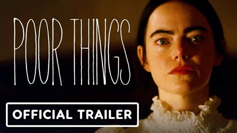 Poor Things Official Trailer 2023 Emma Stone Willem Dafoe Youtube