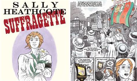 Sally Heathcote Suffragette By Mary M Talbot Kate Charlesworth And