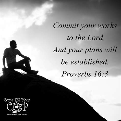 Commit Your Works To The Lord And Your Plans Will Be Established