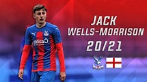 JACK WELLS-MORRISON | Highlights, Goals & Assists 20/21! 🦅🦅 - YouTube