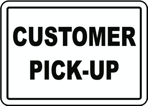 Customer Pick Up Sign Save 10 Instantly