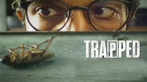 Trapped 2017 Movie Review A Factual Thriller You Shouldnt Miss