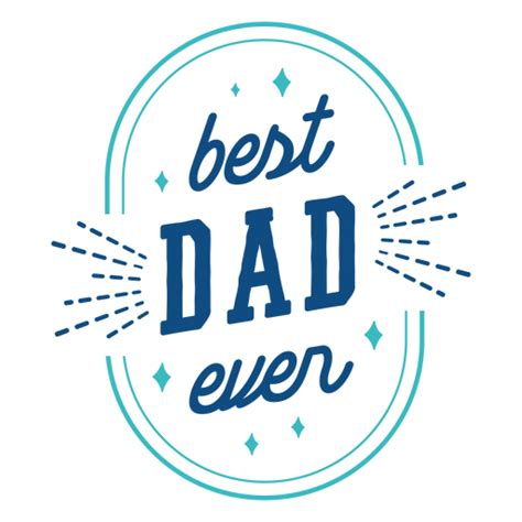 Download Best Dad Ever Png Transparent Image Free