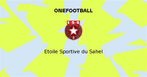 Etoile Sportive Du Sahel Onefootball
