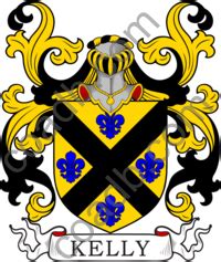 Outlander scottish clans scottish highlands scotland coat of arms scottish culture scotland history royal ontario museum thinking day england and scotland. Kelly Family Crest, Coat of Arms and Name History