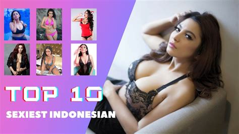 Top 10 Sexiest Indonesian Women Youtube