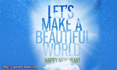 New Year Famous Quotes. QuotesGram We will be there for one another as fellow members of humanity, in the finest sense of the word.