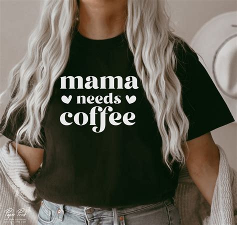 Mama Needs Coffee Svg Mom Shirt Svg Mama Life Svg Mom Quote Etsy