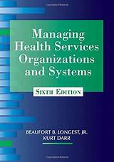 Photos of Managing Health Services Organizations And Systems Sixth Edition