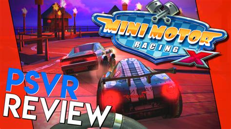 Mini Motor Racing X Review Psvr Review