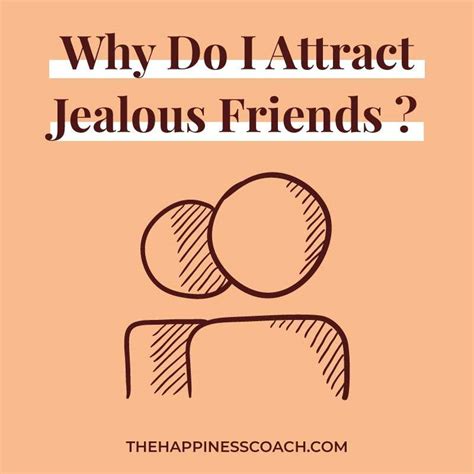 How To Deal With Jealous People Complete Guide The Happiness Coach