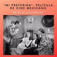 «Mi Preferida», cine mexicano en spanglish – Atma Unum