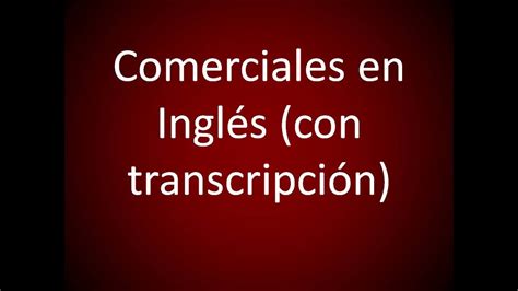 Comerciales En Inglés Explicación Youtube