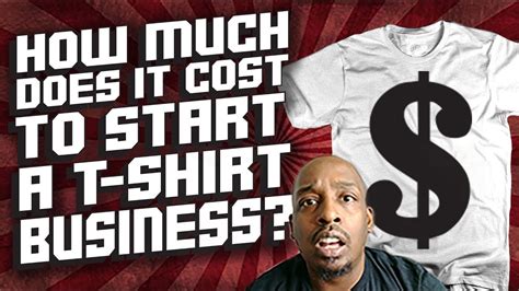 How Much Does It Cost To Start A T Shirt Business Youtube