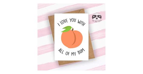 I Love You With All Of My Bum Card Funny Valentines Day Cards 2019