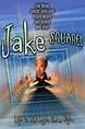 Jake Squared DVD Release Date | Redbox, Netflix, iTunes, Amazon