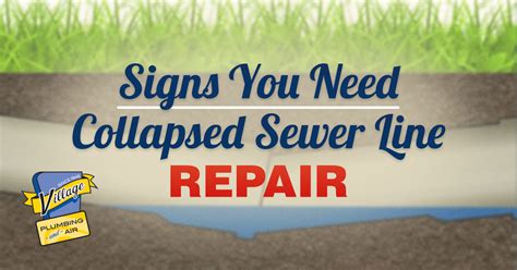 Signs You Need Collapsed Sewer Line Repair Village