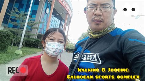 Walking And Jogging At Caloocan Sports Complex Youtube