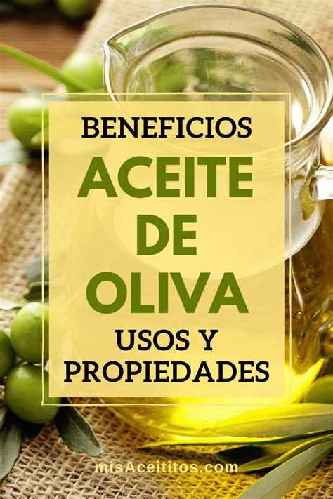 Aceite De Oliva Qu Es Propiedades Y Beneficios Mis