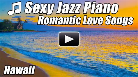 Jazz Piano Music Instrumental Best Smooth Relaxing Romantic Love Songs