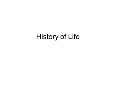 History Of Life Fossil Record 1evidence About The History Of Life On