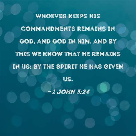 1 John 324 Whoever Keeps His Commandments Remains In God And God In