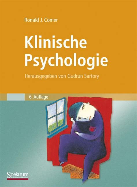 Klinische Psychologie Von Ronald J Comer Buch 978 3 8274 1905 7