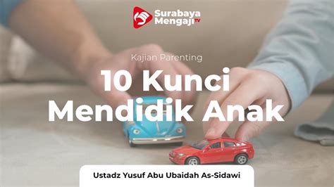 Umur 40 tahun) adalah seorang tokoh pendakwah, penulis buku. 10 Kunci Mendidik Anak - Ustadz Yusuf Abu Ubaidah As ...