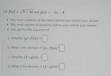 solved let f x 9−4x and g x −5x−4 you must combine all