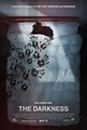 The Darkness - Film (2016) - SensCritique