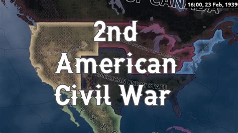 Hoi4 Kaiserreich 2nd American Civil War Timelapse Youtube