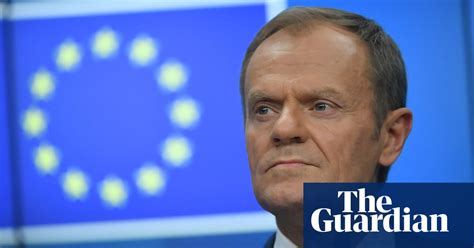 Tusk Accuses Mps Of Showing Lack Of Respect For Theresa May World