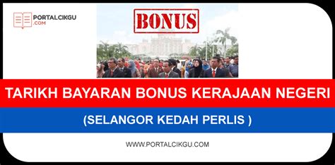 Tarikh Bayaran Bonus Kerajaan Negeri Selangor Kedah Perlis Portal