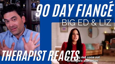 90 Day Fiancé Big Ed 41 Lets Just Not Therapist Reacts Youtube