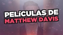 Las mejores películas de Matthew Davis - YouTube