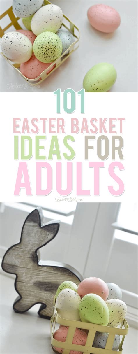 101 Easter Basket Ideas For Adults Lamberts Lately