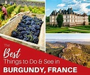 The Best Things to Do in Burgundy, France | CheeseWeb