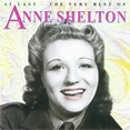At Last The Very Best of Anne Shelton - Anne Shelton - SensCritique