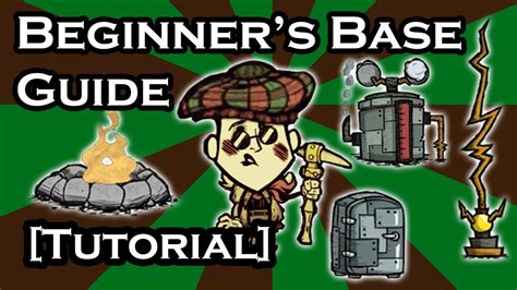 A winter chill runs down your spine, but silly you pay it no mind, allow me to take your plea, and guide you through with. DON'T STARVE GUIDE - BASE GUIDE FOR BEGINNERS (TUTORIAL)