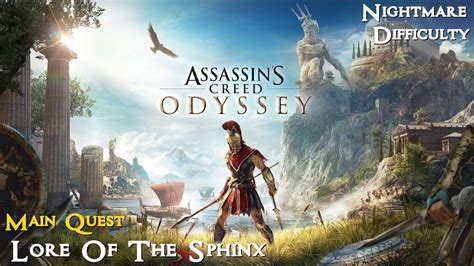 Assassin S Creed Odyssey Main Quest Lore Of The Sphinx Walkthrough