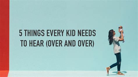 5 Things Every Kid Needs To Hear Appleton Gospel Church