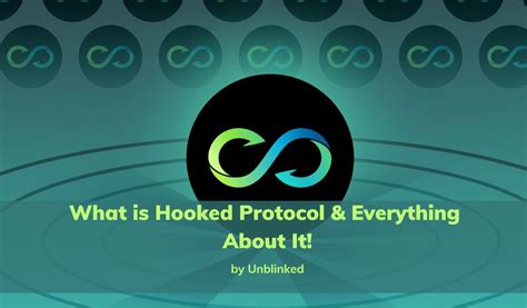 What Is Hooked Protocol And Everything About It